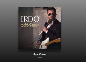 Erdo - Aşk Vurur Şarkı Sözleri