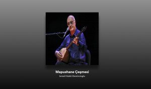 İsmail Hakkı Demircioğlu - Mapushane Çeşmesi Şarkı Sözleri