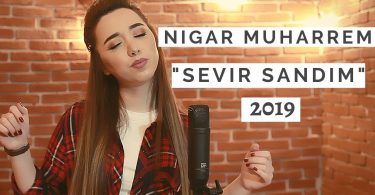 Nigar Muharrem - Sevir Sandim Şarkı Sözleri