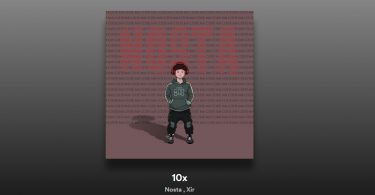 Nosta & Xir - 10X şarkı sözleri