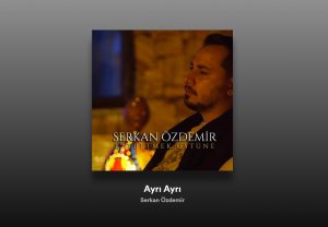 Serkan Özdemir - Ayrı Ayrı Şarkı Sözleri