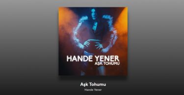 Hande Yener - Aşk Tohumu Şarkı Sözleri