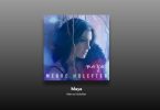Merve Holefter - Maya Şarkı Sözleri