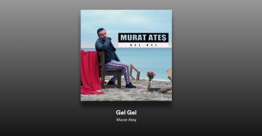 Murat Ateş - Gel Gel Şarkı Sözleri