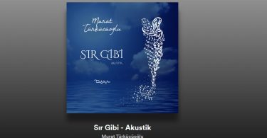 Murat Türkücüoğlu - Sır Gibi (Akustik) Şarkı Sözleri