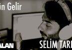 Selim Tarım - Gün Gelir Şarkı Sözleri