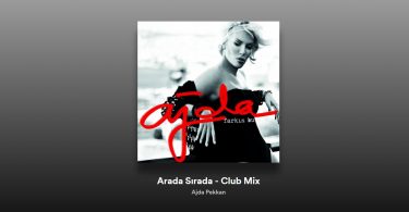 Ajda Pekkan - Arada sırada (Burak Yeter remix) Şarkı Sözleri