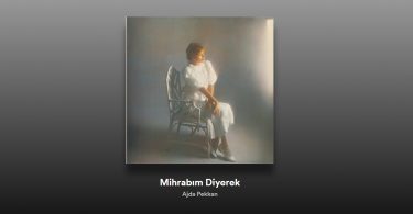 Ajda Pekkan - Mihrabım Diyerek Şarkı Sözleri