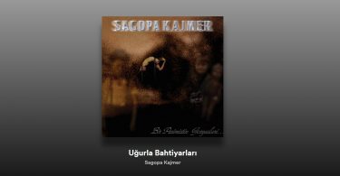Sagopa Kajmer - Uğurla Bahtiyarları Şarkı Sözleri