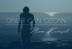 Onur Can Özcan - Mavi Kumsal Şarkı Sözleri