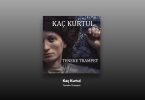 Teneke Trampet - Kaç Kurtul Şarkı Sözleri