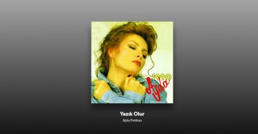 Ajda Pekkan - Yazık Olur Şarkı Sözleri