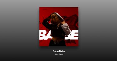 Asya Gashi - Babe Babe Şarkı Sözleri