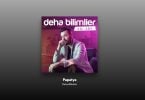 Deha Bilimlier - Papatya Şarkı Sözleri