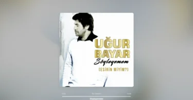 Uğur Bayar - Söyleyemem Şarkı Sözleri
