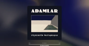 Adamlar - Ah Benim Hayatım Şarkı Sözleri