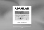 Adamlar - Hikaye Şarkı Sözleri