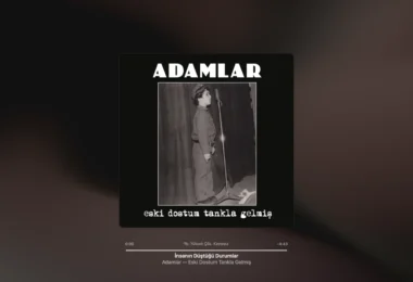Adamlar - İnsanın Düştüğü Durumlar Şarkı Sözleri