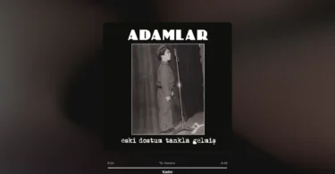 Adamlar - Kadın Şarkı Sözleri