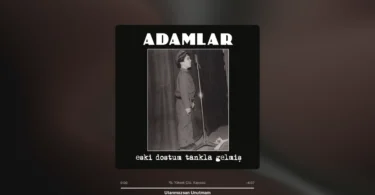 Adamlar - Utanmazsan Unutmam Şarkı Sözleri